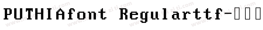 PUTHIAfont Regularttf字体转换